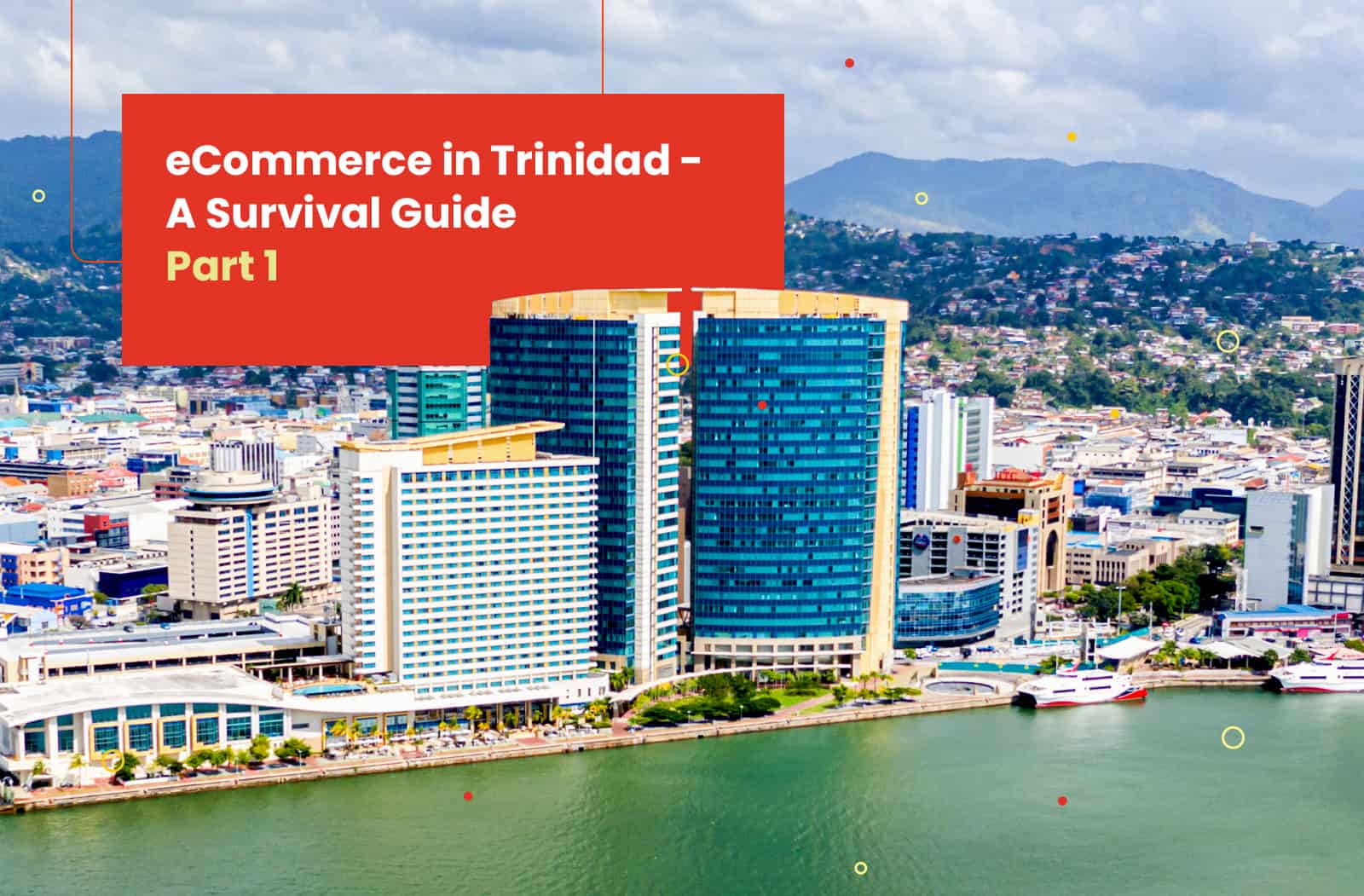 eCommerce in Trinidad - A Survival Guide