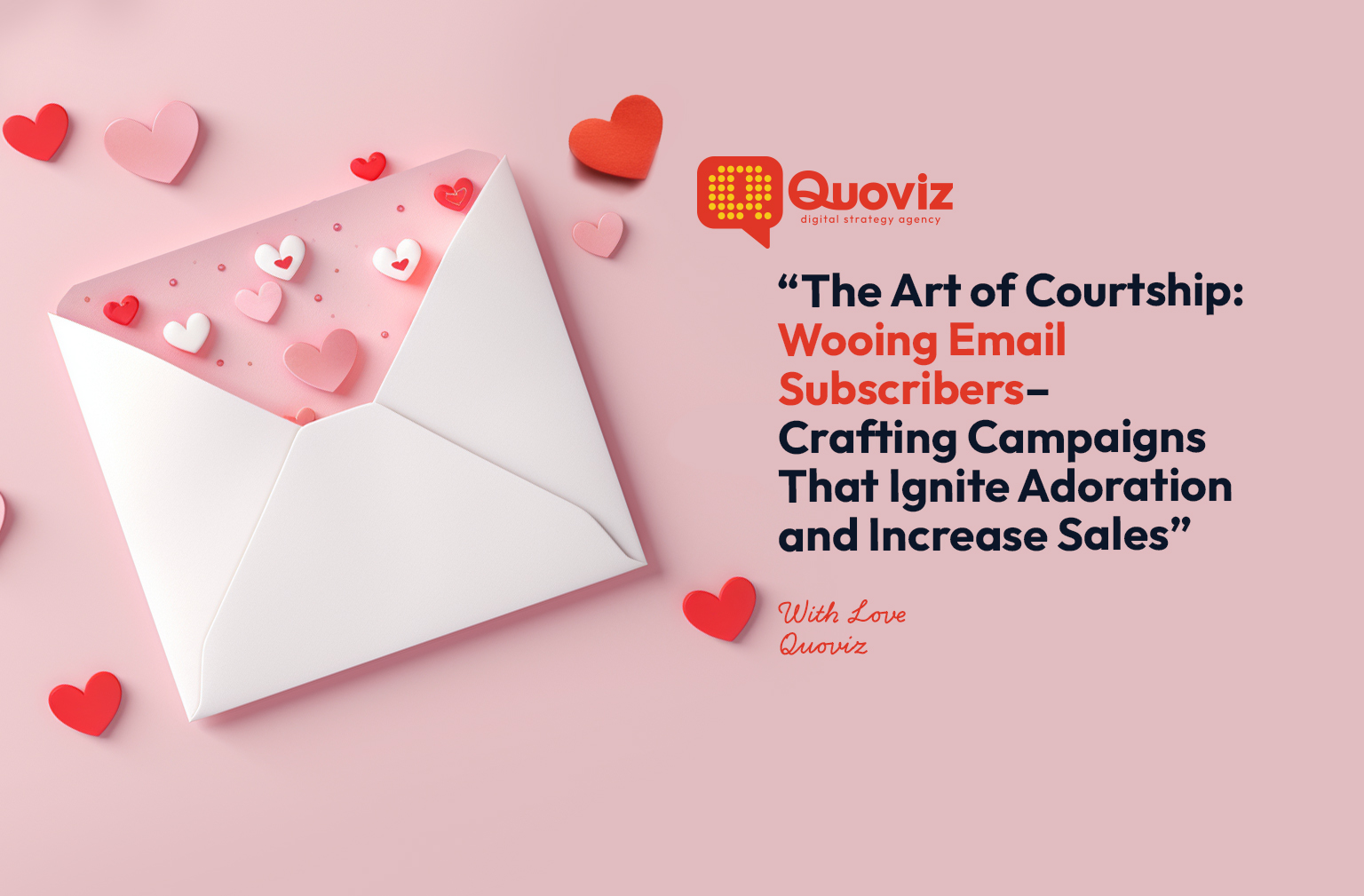 The Art of Courtship: Wooing Email Subscribers - Crafting Campaigns That Ignite Adoration and Increase sales